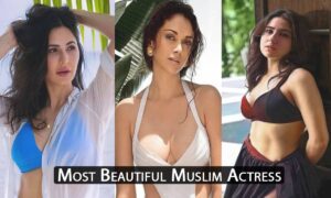 Top 10 Most Beautiful Muslim Actresses in Bollywood